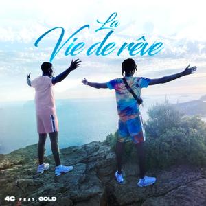 La Vie De Rêve (feat. Gol.D)