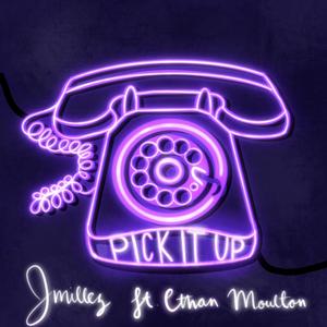 Pick It Up (feat. Ethan Moulton)