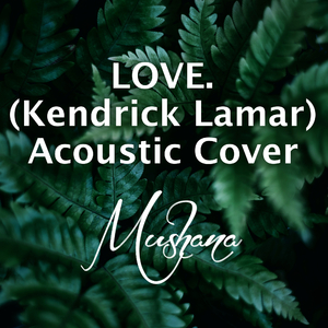 Love. (Acoustic Cover)