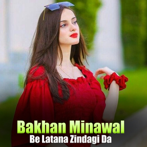 Be Latana Zindagi Da