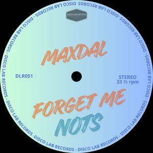Forget Me Nots (Extended Mix)