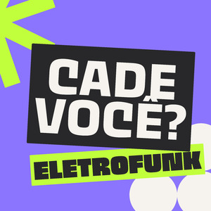 Cade Você? Eletrofunk
