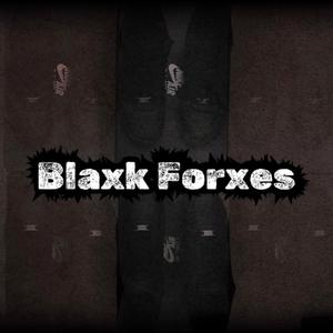 Blaxk Forxes