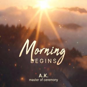 Another Morning Begins