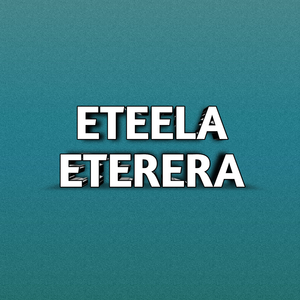 Eteela Eterera