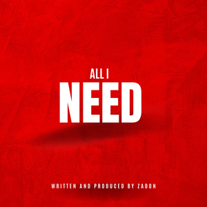 All I Need