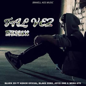 Tal Vez (Remix)