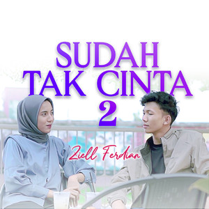 sudah tak cinta 2