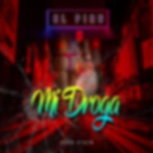 Mi Droga (feat. El Piru)