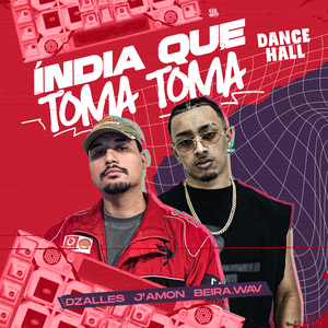 Índia Que Toma Toma (Dancehall)