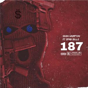 187 (feat. SPMB Bills)