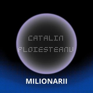 MILIONARII