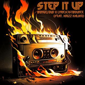 Step It Up (feat. LyricsJstBounce & Krizz Kaliko)