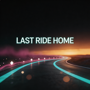 Last Ride Home