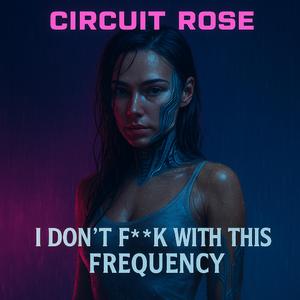 I DON'T **** WITH THIS FREQUENCY (feat. Digital Rose & AI Babes) (36)