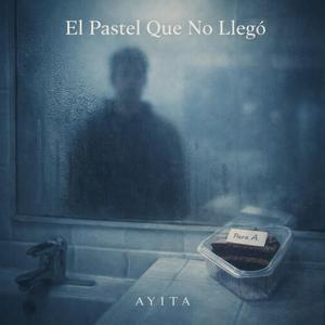 El Pastel Que No Llegó