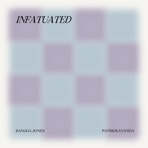 Infatuated (With Patrickananda)