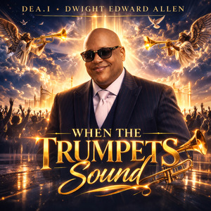 WHEN THE TRUMPETS SOUND