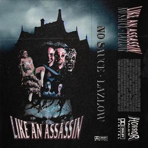 LIKE AN ASSASSIN (feat. LAZLOW)