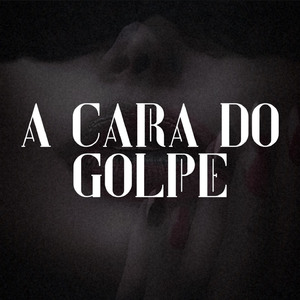 a cara do golpe