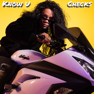 Know U/Checks (feat. DaBadBish)