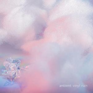 ambient vinyl rain