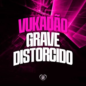 Vukadão Grave Distorcido