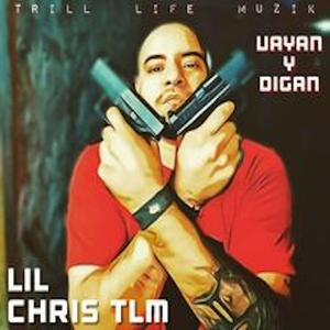 Vayan Y Digan (feat. Lil Chris Tlm)