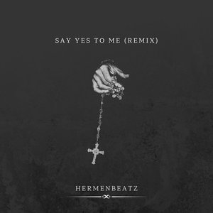 Say Yes To Me (Remix)
