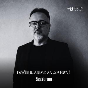 Doğrularımdan as beni