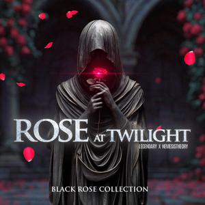 Rose at Twilight (BLACK ROSE Ver.)