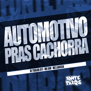 Automotivo Pras Cachorra