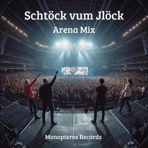 Schtöck vum Jlöck (Arena Mix)