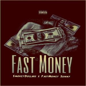 Fast Money (feat. Fast Money Sunny)
