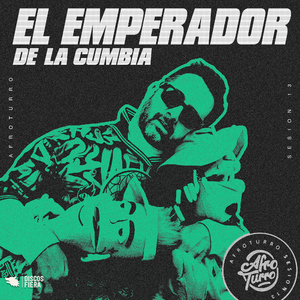 AFROTURRO #13 - El Emperador de la Cumbia
