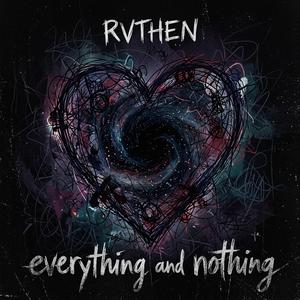 everything and nothing