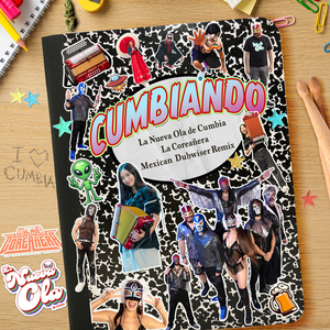 Cumbiando (Mexican Dubwiser Remix)