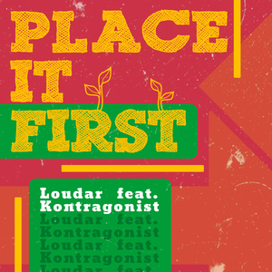 Place It First (feat. Kontagonist)