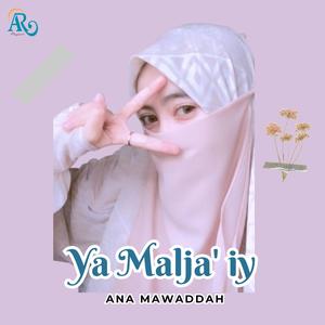 Ya Malja' iy _ Ana Mawaddah