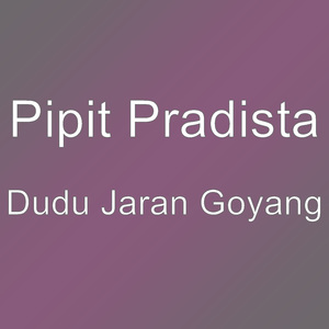 Dudu Jaran Goyang