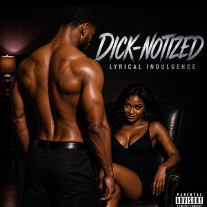DICK-NOTIZED (Special Version)