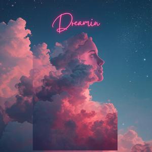 Dreamin