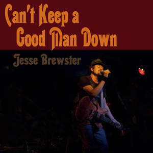 Can't Keep a Good Man Down