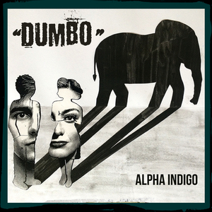 Dumbo (Fix Your Blues)