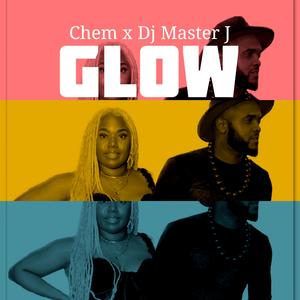 Glow (feat. Dj Master J)