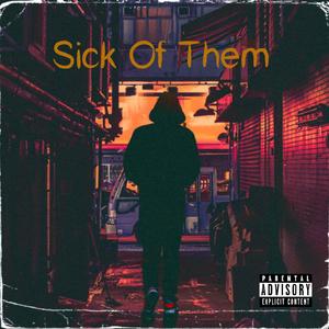 Sick Of Them (feat. Lights & Terror Reid)