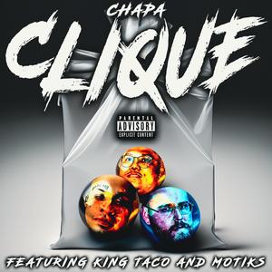 Clique (feat. Motiks & Chapa)