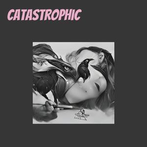 Catastrophic