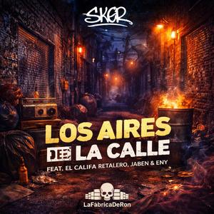 Los aires de la calle (feat. El califa retalero, Jaben & Eny)