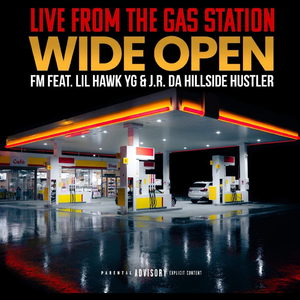 Wide Open (feat. Figaroua Mont, Jr. DaHillSide Hustla, Lil Hawk YG & S-classics)